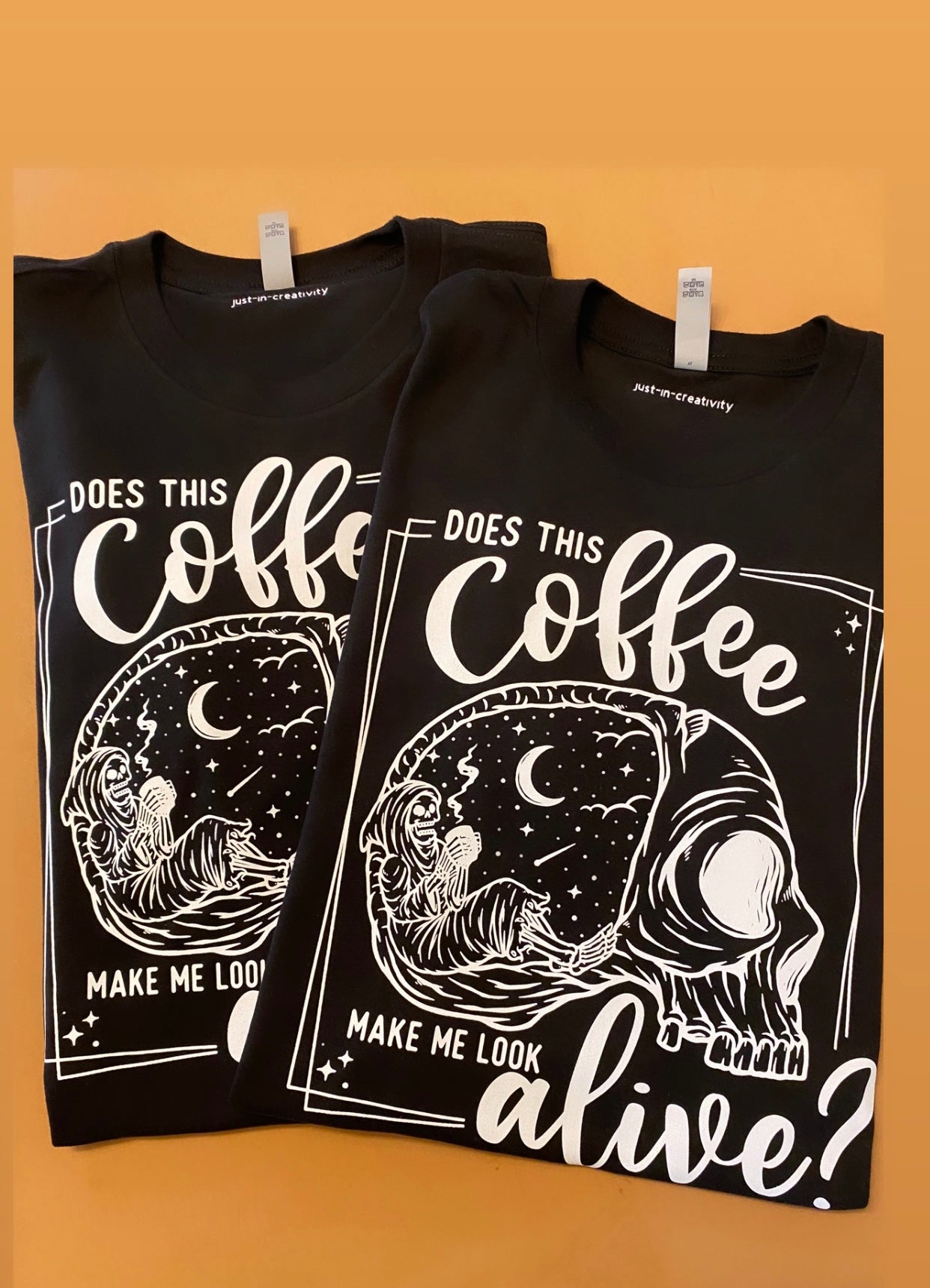 Does This Coffee Make Me Look Alive? Crewneck shirt – Just In Creativity